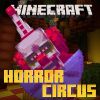Minecraft Horror Circus Add-on
