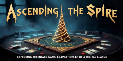 Ascending the Spire: Exploring the Board Game Adaptation of a Digital Classic
